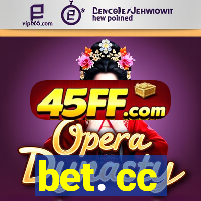 bet. cc